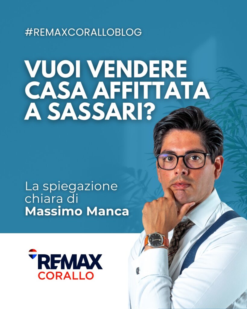 VENDERE CASA AFFITTATA A SASSARI CON LOGO REMAX CORALLO E FOTO DI MASSIMO MANCA
