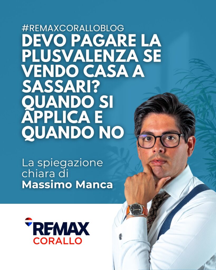 Devo pagare la plusvalenza se vendo casa a Sassari? Quando si applica e quando no