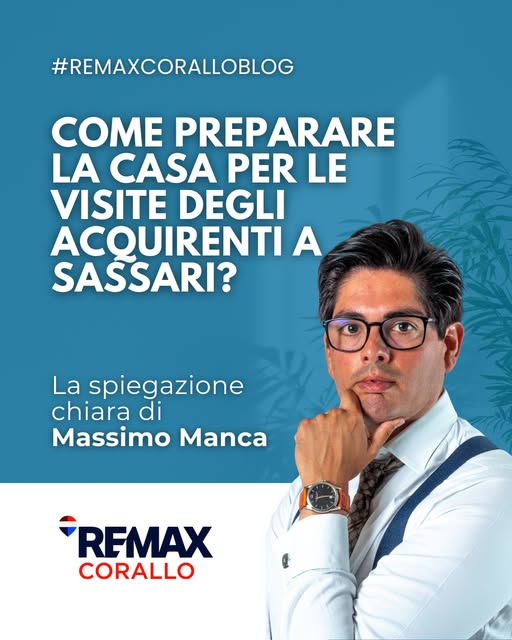 Come preparare la casa per le visite degli acquirenti a Sassari massimo manca remax corallo